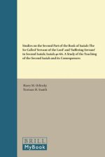 Studies on the Second Part of the Book of Isaiah: The So-Called 'Servant of the Lord' and 'Suffering Servant' in Second Isaiah; Isaiah 40-66. a St