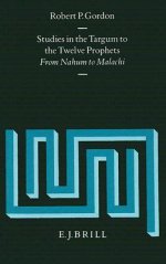 Studies in the Targum to the Twelve Prophets: From Nahum to Malachi
