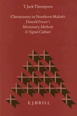 Christianity in Northern Malaŵi: Donald Fraser's Missionary Methods and Ngoni Culture