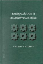 Reading Luke-Acts in Its Mediterranean Milieu