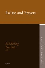 Psalms and Prayers: Papers Read at the Joint Meeting of the Society for Old Testament Study and Het Oud Testamentisch Werkgezelschap in Nederland En B
