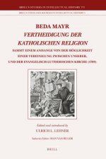 Beda Mayr, Vertheidigung Der Katholischen Religion (1789): Sammt Einem Anhange Von Der M
