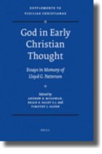 God in Early Christian Thought: Essays in Memory of Lloyd G. Patterson