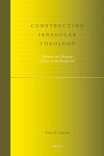 Constructing Irregular Theology: Bamboo and Minjung in East Asian Perspective