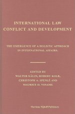 International Law, Conflict and Development: The Emergence of a Holistic Approach in International Affairs