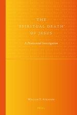 The 'Spiritual Death' of Jesus: A Pentecostal Investigation