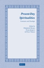 Present-Day Spiritualities: Contrasts and Overlaps