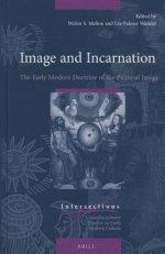 Image and Incarnation: The Early Modern Doctrine of the Pictorial Image