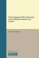 Paul's Language of Ζῆλος: Monosemy and the Rhetoric of Identity and Practice