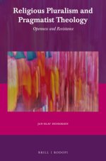Religious Pluralism and Pragmatist Theology: Openness and Resistance
