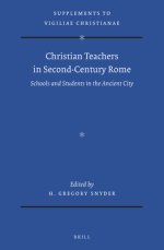 Christian Teachers in Second-Century Rome: Schools and Students in the Ancient City