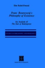 Franz Rosenzweig\'s Philosophy Of Existence