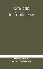 Catholic And Anti-catholic History