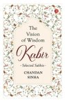 Kabir The Vision Of Wisdom