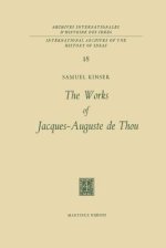 The Works of Jacques-Auguste de Thou