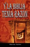 Y La Biblia Tenia Razon (coleccion De La Biblia De Israel)