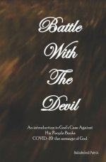Battle With The Devil: An Introduction To God's Case Against His People Books