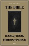 The Bible Book by Book and Period by Period : A Manual For the Study of the Bible (Easy to Read Layout)