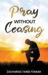 Pray Without Ceasing
