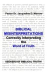 Biblical Misinterpretations: Correctly Interpreting the Word of Truth
