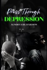 Press Through Depression