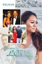 Because I LOVE Dad: Gift of Love-Gift of Life