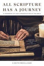 All Scripture Has a Journey: A Handbook of God's Preservation of the Bible