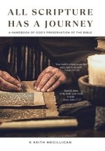 All Scripture Has a Journey: A Handbook of God's Preservation of the Bible