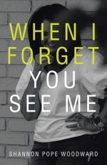 When I Forget You See Me
