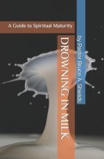 Drowning in Milk: A Guide to Spiritual Maturity