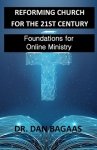 Reforming Church for the 21st Century: Foundations for Online Ministry