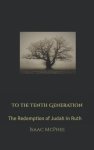 To The Tenth Generation: The Redemption of Judah In Ruth