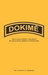 DokimĒ: Building Great Leaders By Building Great Character