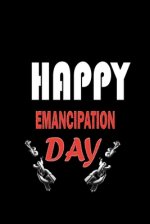 Happy Emancipation Day: Emancipation Proclamation Abraham Lincoln 4th Of July Gift, Emancipation gift for family