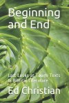 Beginning and End: Last Looks at Tough Texts In Biblical Literature