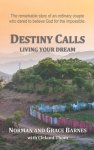 Destiny Calls: Living your dream