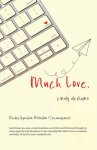 Much Love: Weekly Inspiration, Motivation & Encouragement.