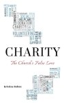 Charity: The Church's False Love