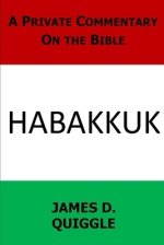 A Private Commentary on the Bible: Habakkuk