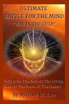 Ultimate Battle For The Mind: War In The Gulf