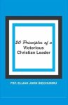 20 Principles of a Victorious Christian Leader