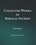 Collected Works in Biblical Studies - Volume 2