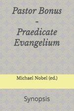 Pastor Bonus - Praedicate Evangelium: Synopsis