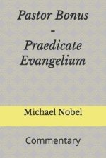 Pastor Bonus - Praedicate Evangelium: Commentary
