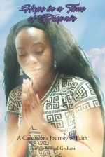 Hope in a Time of Despair: A Caregiver's Journey of Faith