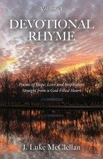 Devotional Rhyme: Poems of Hope, Love and Inspiration Straight from a God-Filled Heart