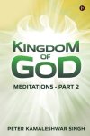 Kingdom Of God: Meditations - Part 2