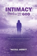 Intimacy : Priceless Times with God