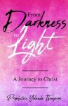From Darkness to Light: A Journey to Christ