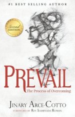 Prevail: The Process of Overcoming